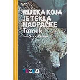 Rijeka koja je tekla naopacke Tomek