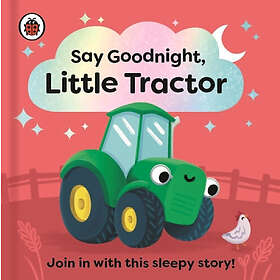 Say Goodnight, Little Tractor