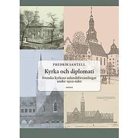 Fredrik Santell: Kyrka och diplomati