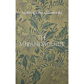 Marie-Louise Källmodin: The Mirandaguide
