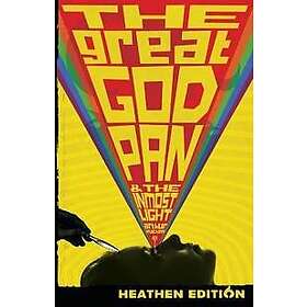 The Great God Pan & The Inmost Light (Heathen Edition)