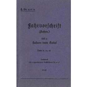 H.Dv. 465/4 Fahrvorschrift Heft 4 Fahren vom Sattel