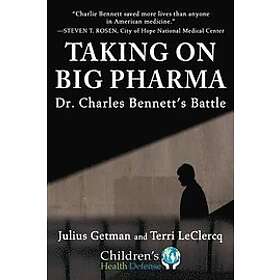 Taking on Big Pharma: Dr. Charles Bennett's Battle