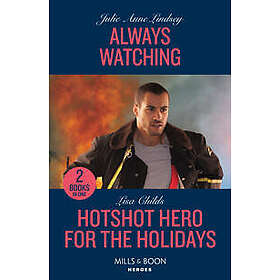 Always Watching Hotshot Hero For The Holidays