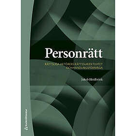 Personrätt Rättsliga aktörers rättssubjektivitet och handlingsförmåga