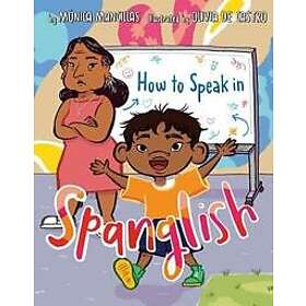 How to Speak in Spanglish