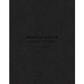 Francis Bacon: Catalogue Raisonné