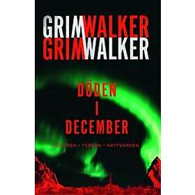 Caroline Grimwalker, Leffe Grimwalker: Döden i December Flocken, Febern och Nattvarden