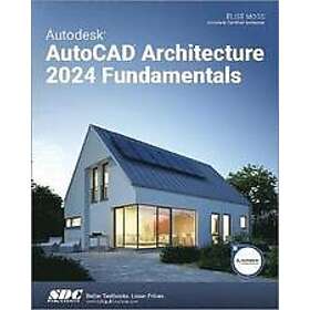 Elise Moss: Autodesk AutoCAD Architecture 2024 Fundamentals