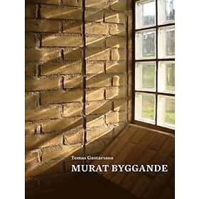 Tomas Gustavsson: Murat byggande