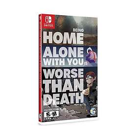 Being Home Alone With You Is Worse Than Death (Switch)