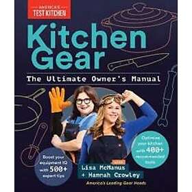 Kitchen Gear: The Ultimate Owner's Manual