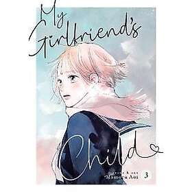 My Girlfriend's Child Vol. 3