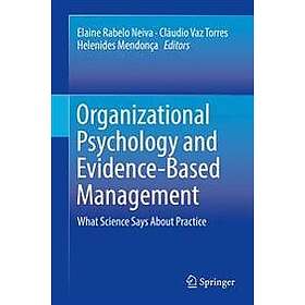 Organizational Psychology and Evidence-Based Management