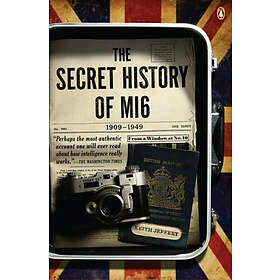 The Secret History of MI6, 1909-1949