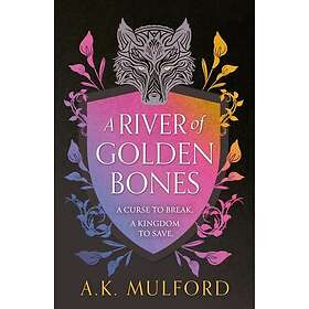 A River of Golden Bones