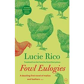 Fowl Eulogies