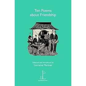 Ten Poems about Friendship
