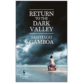 Return to the Dark Valley