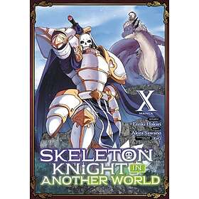 Skeleton Knight in Another World (Manga) Vol. 10
