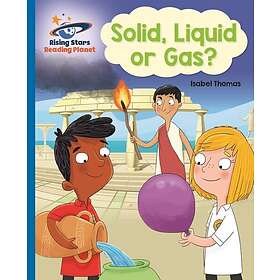 Reading Planet Solid, Liquid or Gas? Blue: Galaxy