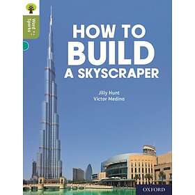 Oxford Reading Tree Word Sparks: Level 7: How to Build a Skyscraper