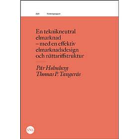 En teknikneutral elmarknad Svenska Häftad