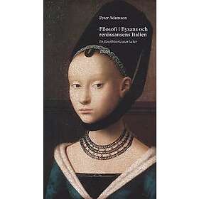 Filosofi i Bysans och Renässansens Italien Svenska Inbunden