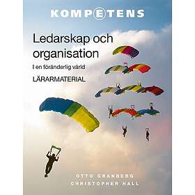Ledarskap och organisation Lärarpaket Tryckt bok Digital lärarlicens 36 mån Lärarmaterial Svenska Hybridprodukt