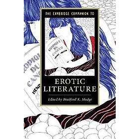 The Cambridge Companion to Erotic Literature