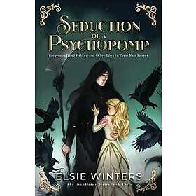 Seduction of a Psychopomp