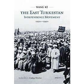 The East Turkestan Independence Movement, 1930s to 1940s