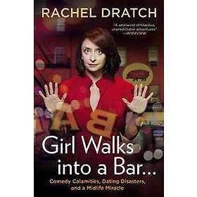 Girl Walks into a Bar