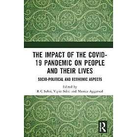 The Impact of the Covid-19 Pandemic on People and their Lives