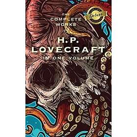 The Complete Works of H. P. Lovecraft (Deluxe Library Edition)