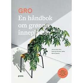 Gro; en håndbok om grønne inneplanter