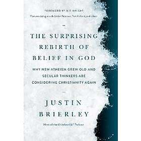 Surprising Rebirth of Belief in God, The