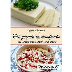 Ost, yoghurt og cremefraiche