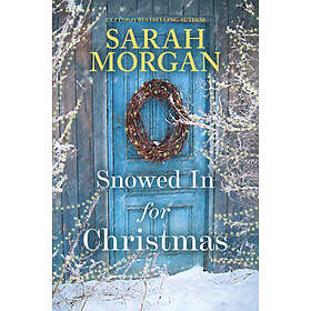 Snowed in for Christmas: A Holiday Romance Novel