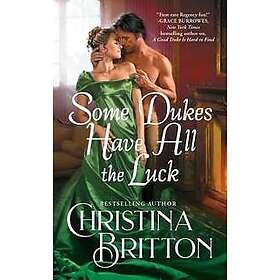 Some Dukes Have All the Luck