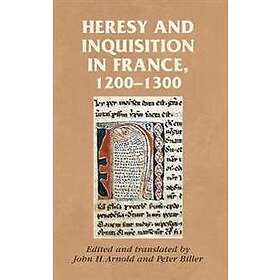 Heresy and Inquisition in France, 1200–1300