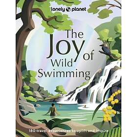 Lonely Planet The Joy of Wild Swimming