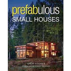 Prefabulous Small Houses