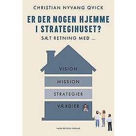 Er der nogen hjemme i strategihuset?
