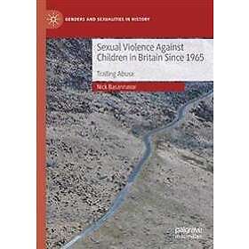 Sexual Violence Against Children in Britain Since 1965