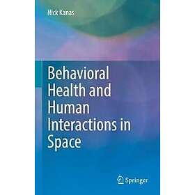 Behavioral Health and Human Interactions in Space