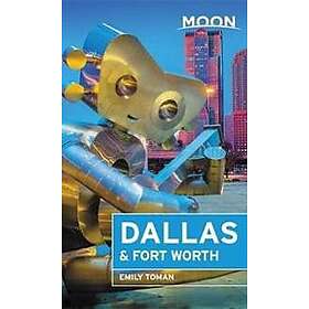 Moon Dallas & Fort Worth (Second Edition)