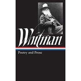 Walt Whitman: Poetry and Prose (LOA #3)