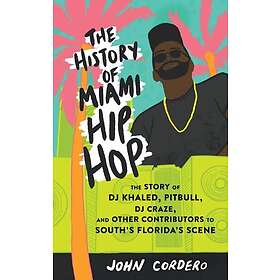 The History Of Miami Hip Hop