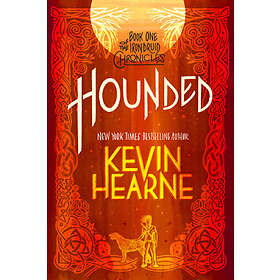 Hounded: Book One of the Iron Druid Chronicles